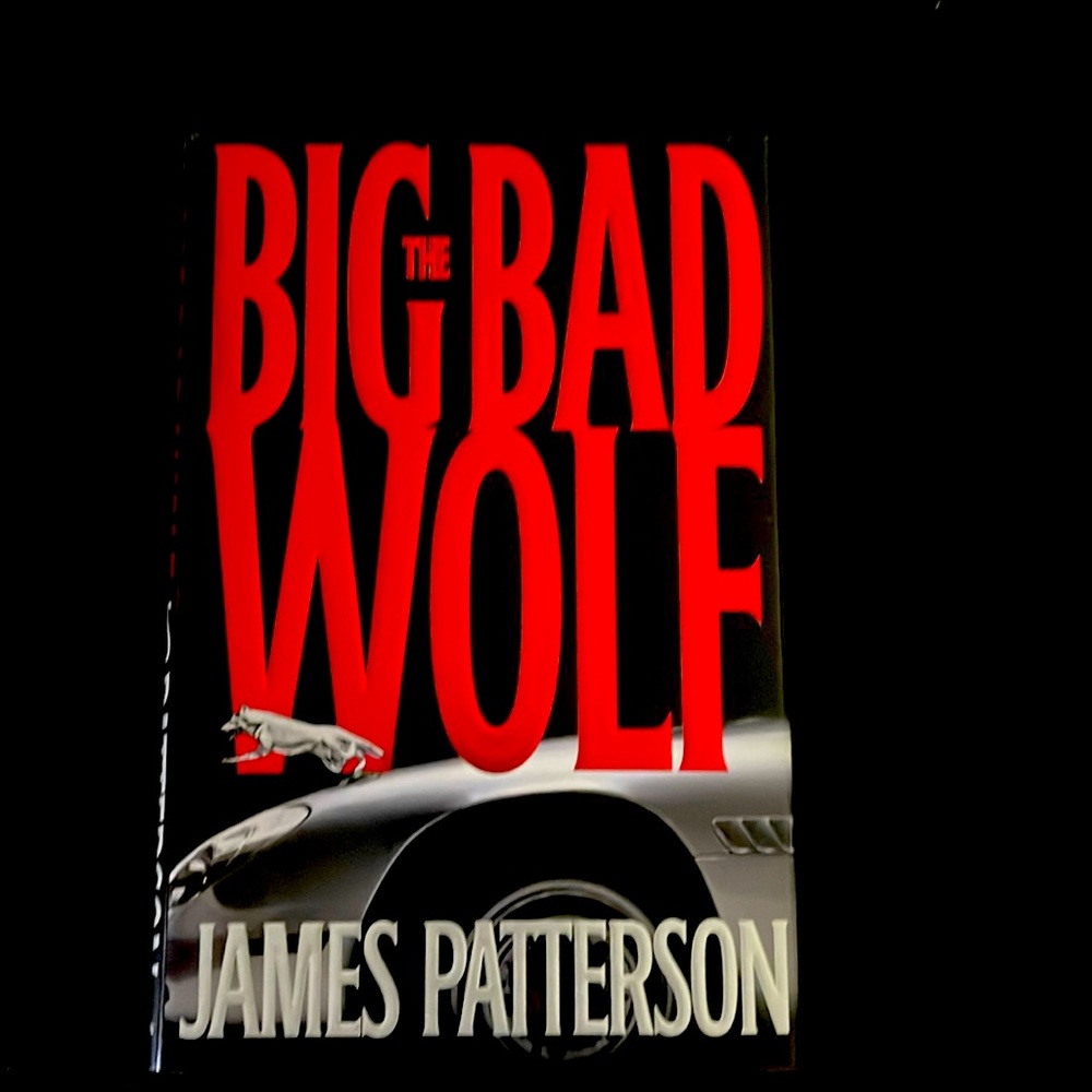 The Big Bad Wolf: James Patterson Novel: NEW!